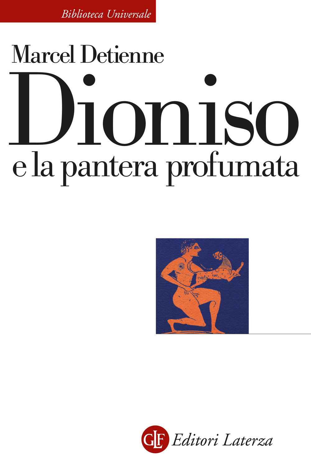 Dioniso E La Pantera Profumata - Detienne Marcel
