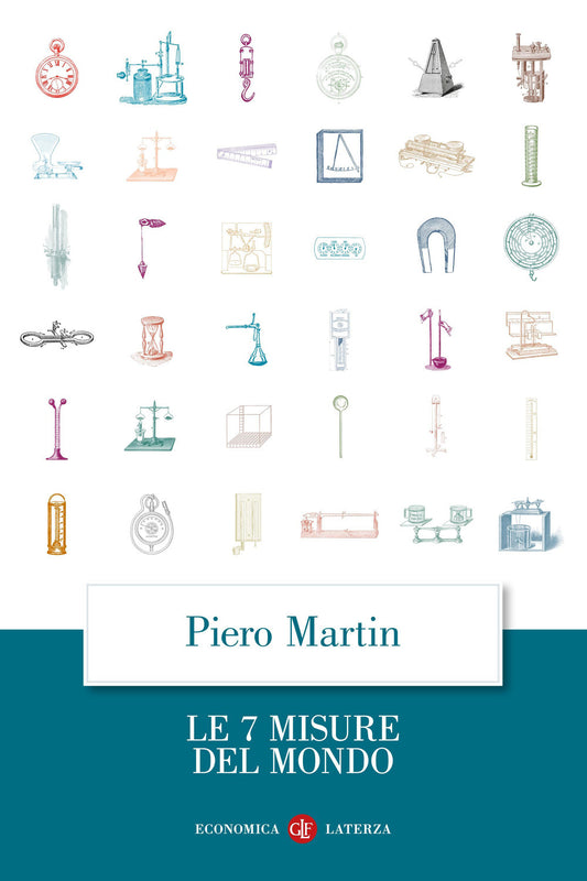 7 Misure Del Mondo (le) - Martin Piero