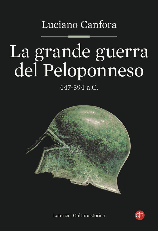 Grande Guerra Del Peloponneso. 447-394 A.c. (la) - Canfora Luciano