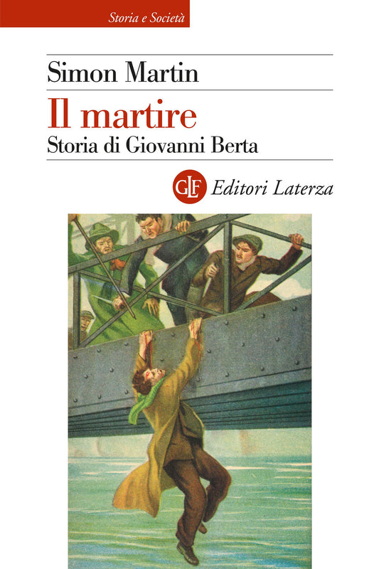 Martire. Storia Di Giovanni Berta (il) - Martin Simon