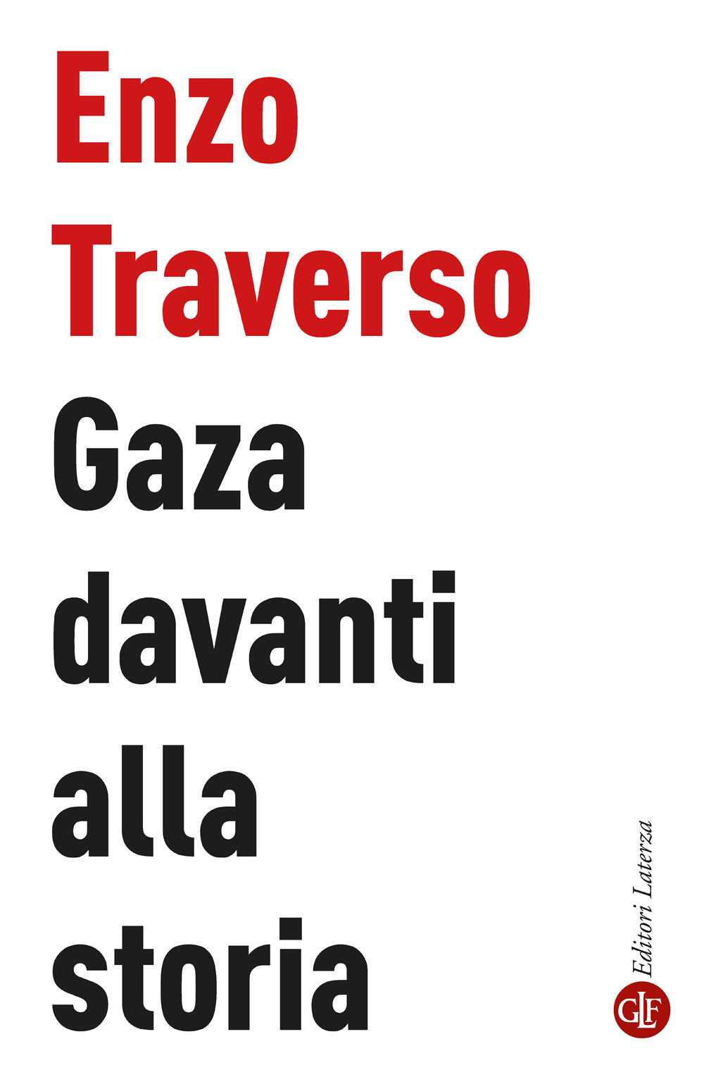 Gaza Davanti Alla Storia - Traverso Enzo