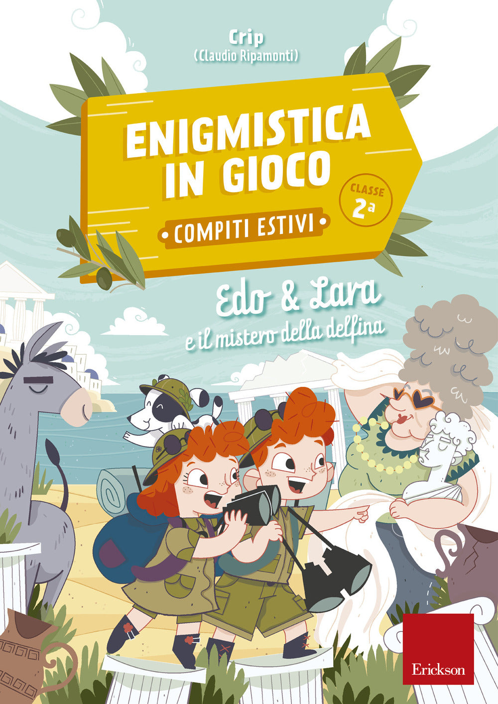 Edo & Lara e Il Mistero Della Delfina. Enigmistica In Gioco. Compiti Estivi. Classe 2ª - Ripamonti, Claudio