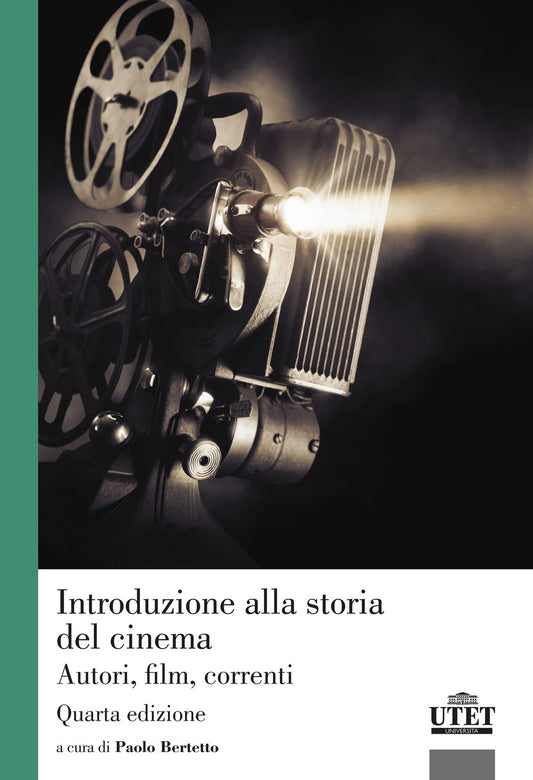Introduzione Alla Storia Del Cinema. Autori, Film, Correnti - Bertetto P. (cur.)