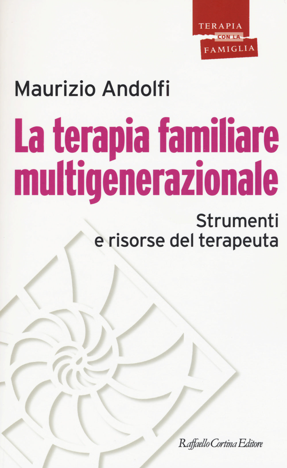 Terapia Familiare Multigenerazionale. Strumenti E Risorse Del Terapeuta (la) - Andolfi Maurizio