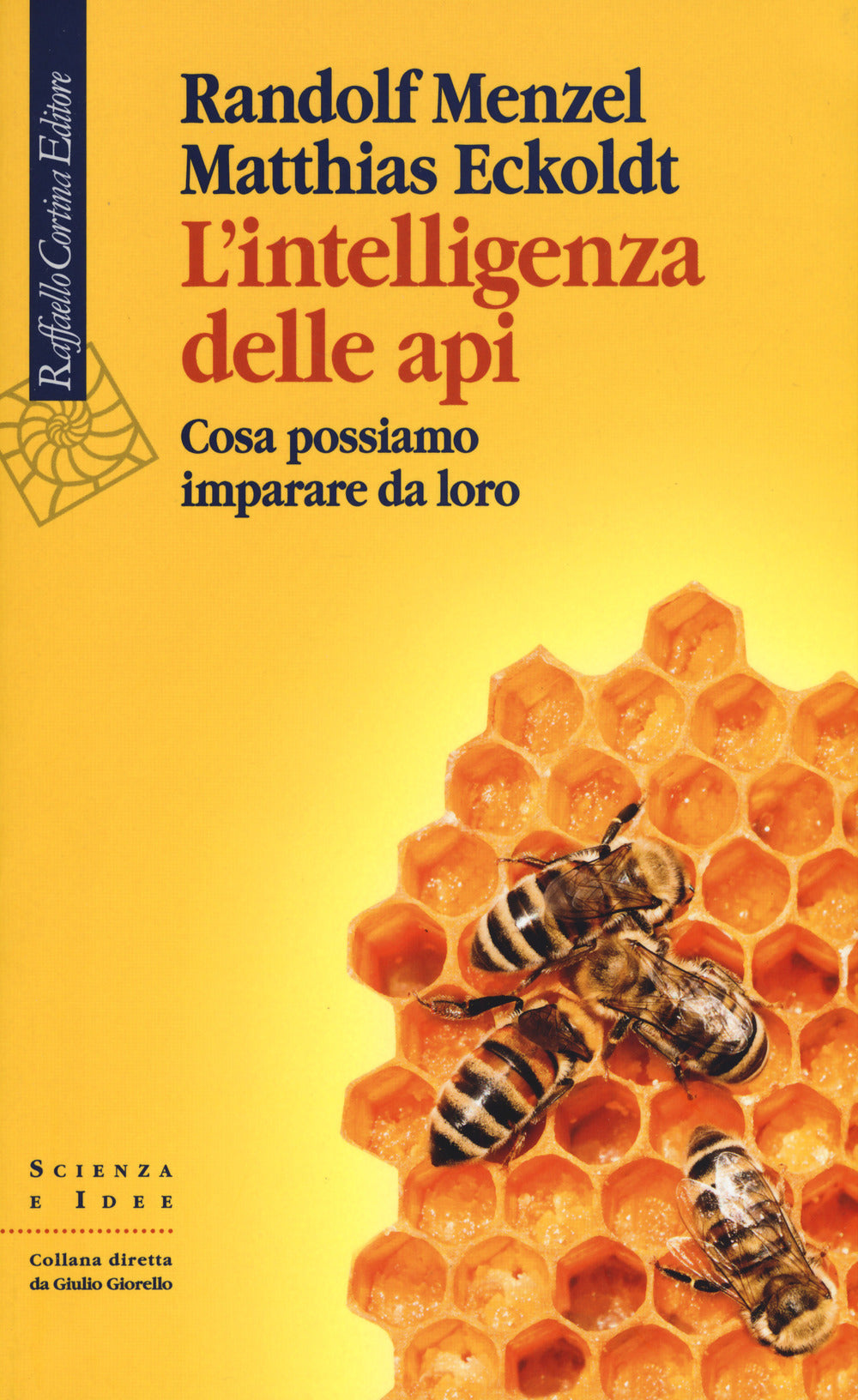 Intelligenza Delle Api. Cosa Possiamo Imparare Da Loro (l') - Menzel Randolf; Eckoldt Matthias