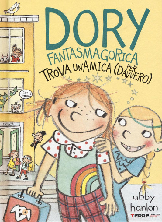 Dory Fantasmagorica Trova Un'amica (per Davvero). Ediz. Illustrata - Hanlon Abby