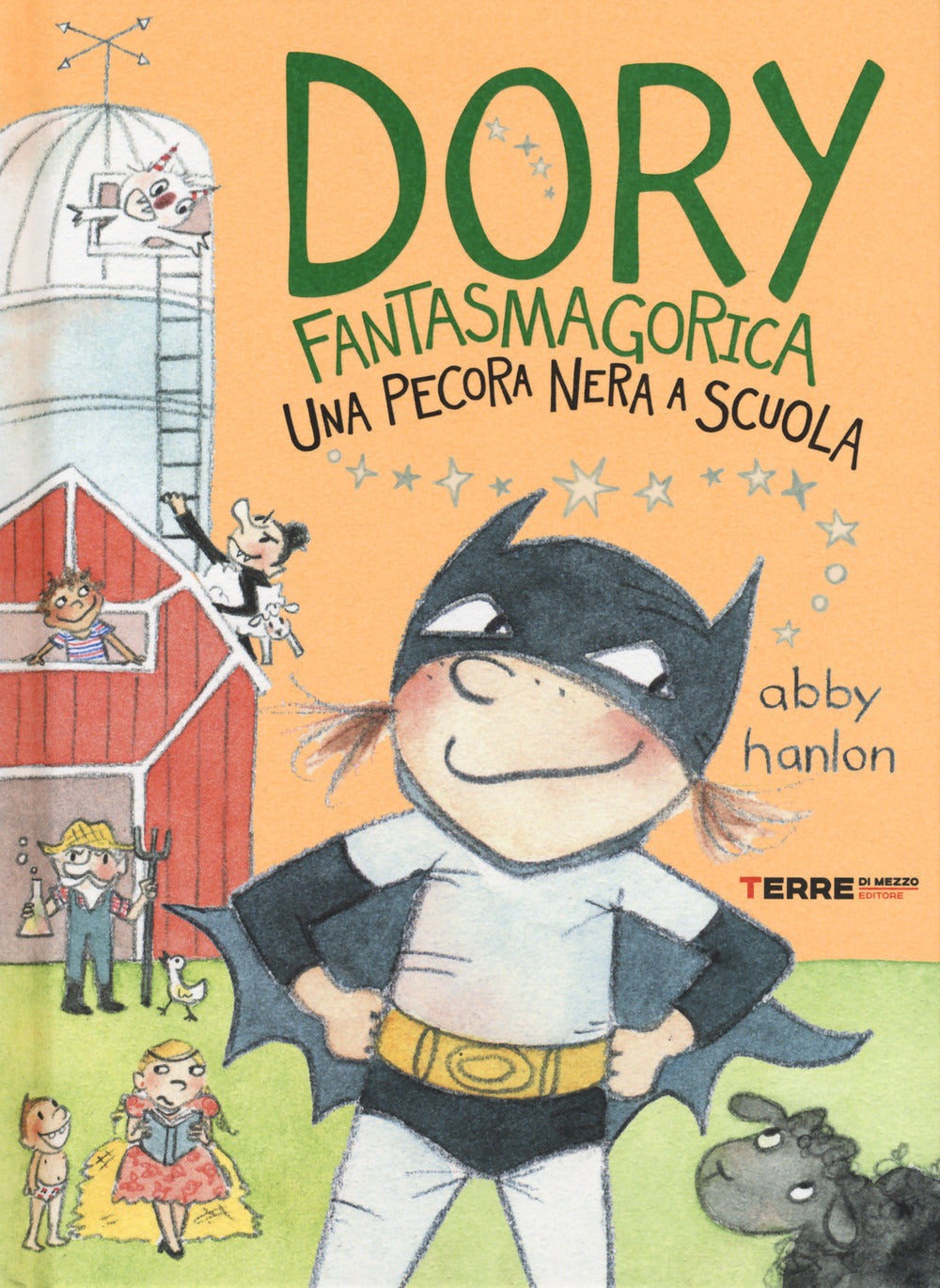 Pecora Nera A Scuola. Dory Fantasmagorica (una) - Hanlon Abby