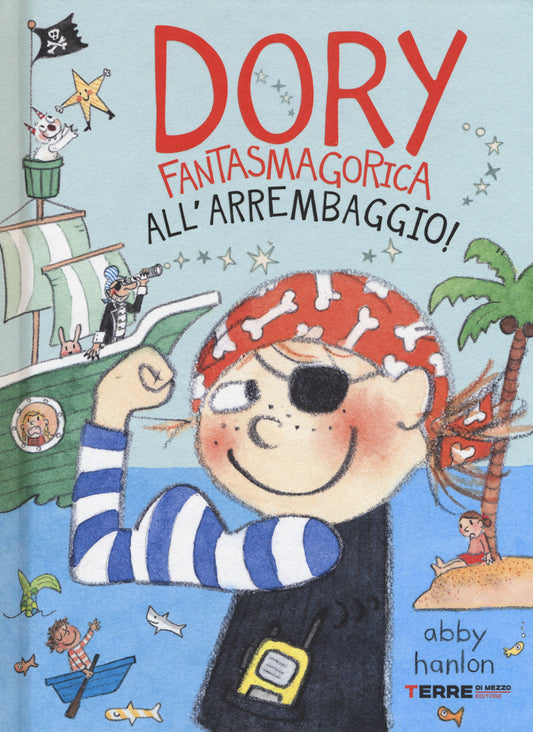 All'arrembaggio! Dory Fantasmagorica - Hanlon Abby