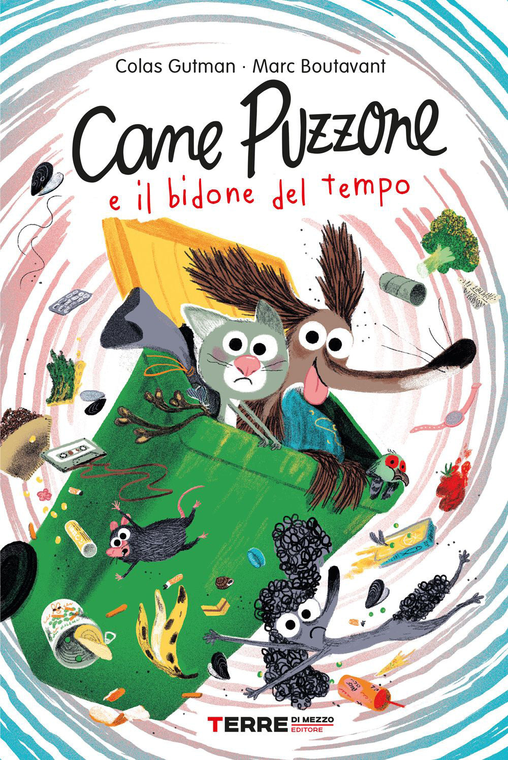 Cane Puzzone E Il Bidone Del Tempo. Ediz. A Colori - Gutman Colas