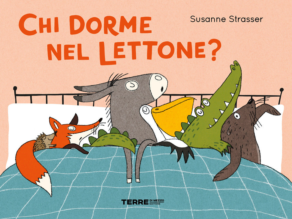 Chi Dorme Nel Lettone? Ediz. A Colori - Strasser Susanne