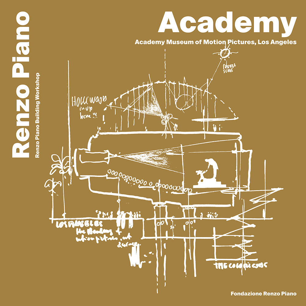 Academy, Museum Of Motion Pictures, Los Angeles. Ediz. Italiana e Inglese - Piano, Renzo