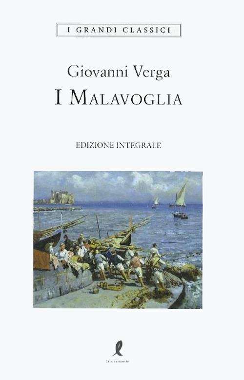 Malavoglia. Ediz. Integrale (i) - Verga Giovanni; Tinti L. (cur.)