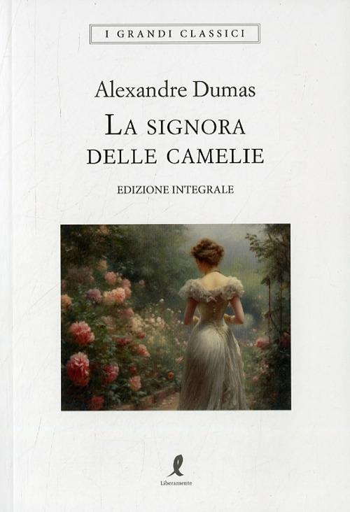 Signora Delle Camelie (la) - Dumas Alexandre (figlio)