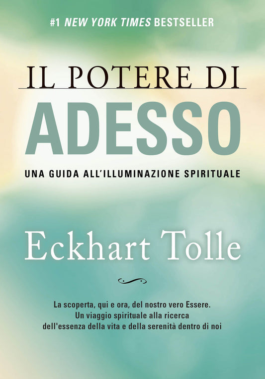 Potere Di Adesso. Una Guida All'illuminazione Spirituale (il) - Tolle Eckhart