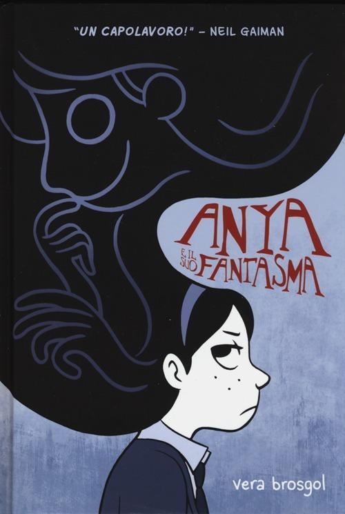 Anya E Il Suo Fantasma - Brosgol Vera