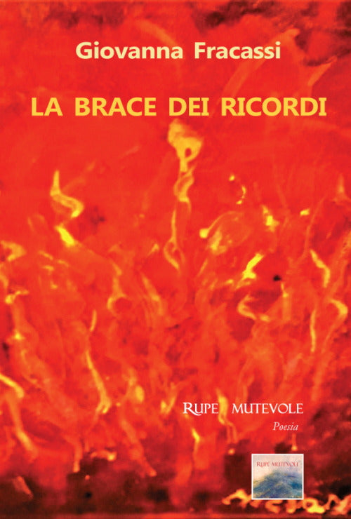 La Brace Dei Ricordi - Fracassi, Giovanna