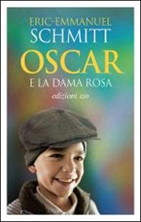 Oscar E La Dama Rosa - Schmitt Eric-emmanuel