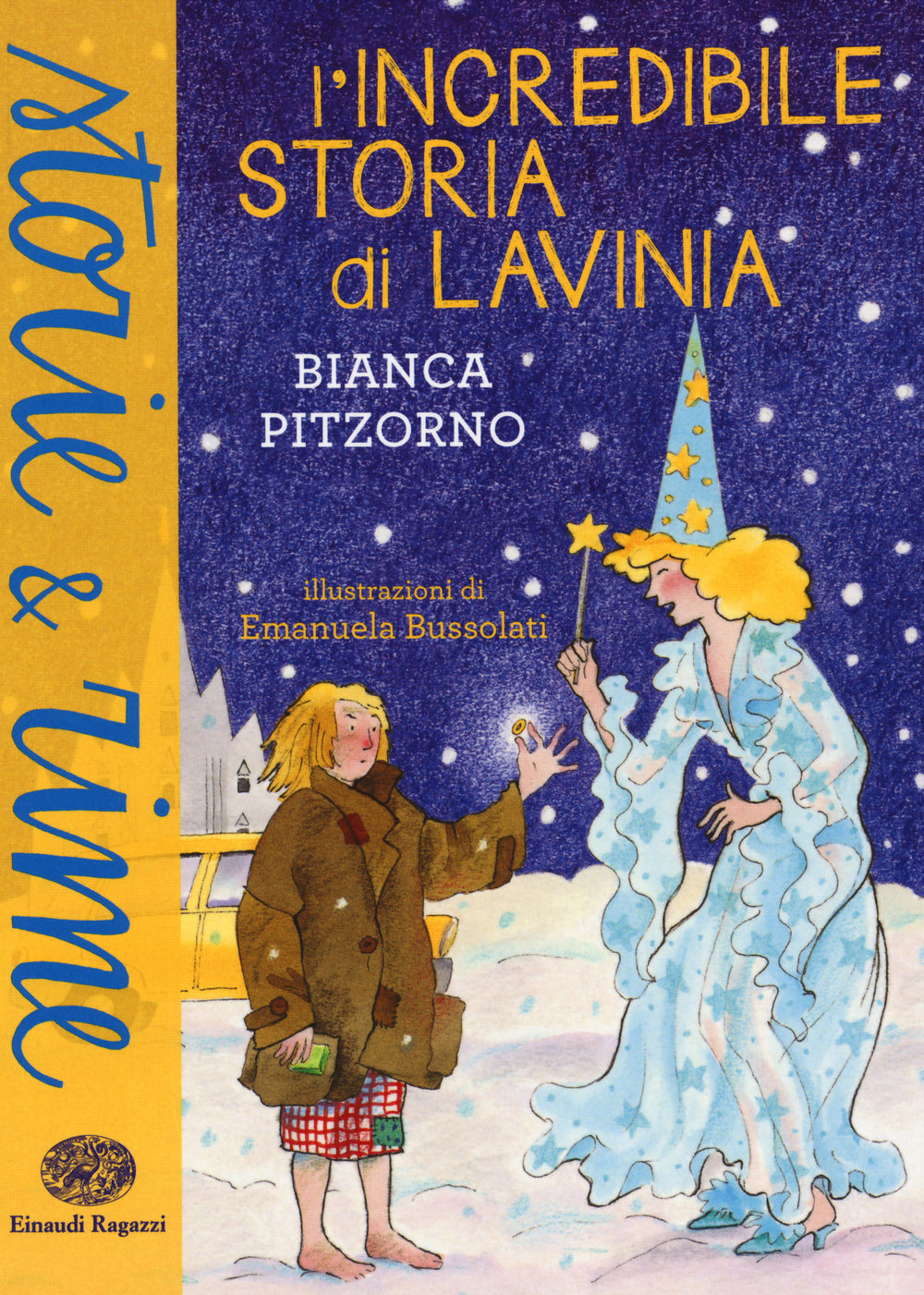 Incredibile Storia Di Lavinia. Ediz. A Colori (l') - Pitzorno Bianca