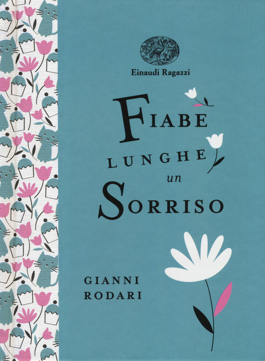 Fiabe Lunghe Un Sorriso. Ediz. A Colori. Ediz. Deluxe - Rodari Gianni