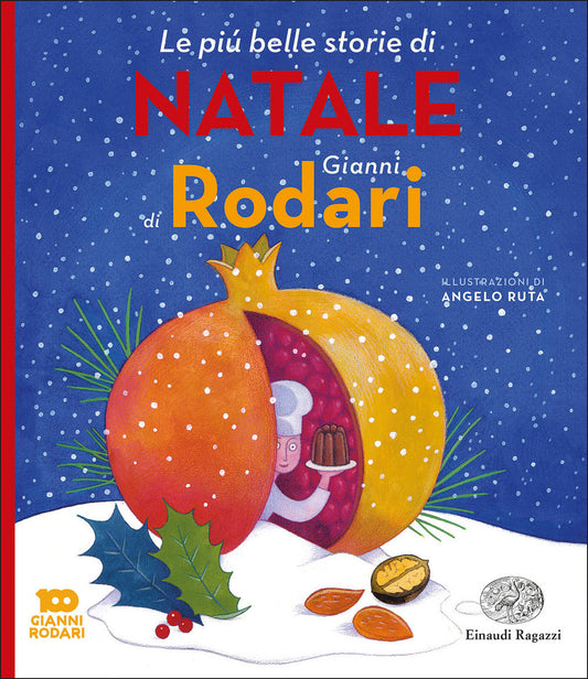 Piu' Belle Storie Di Natale Di Gianni Rodari. Ediz. A Colori (le) - Rodari Gianni