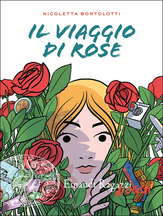 Viaggio Di Rose (il) - Bortolotti Nicoletta