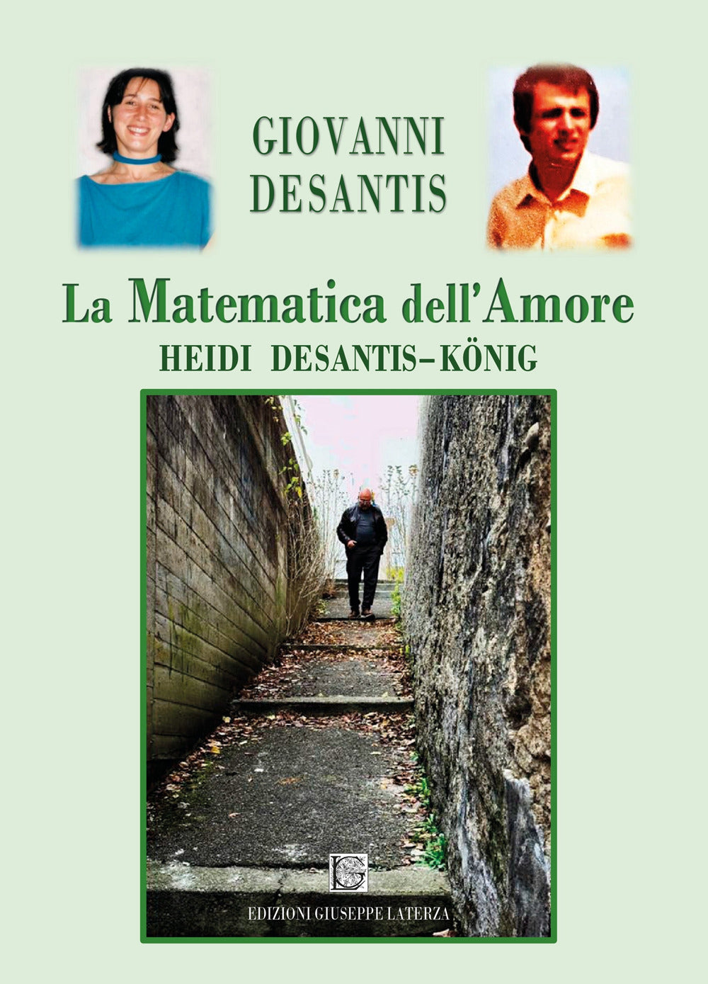 La Matematica Dell'amore. Heidi Desantis-konig - Desantis Giovanni