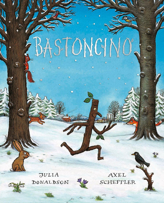 Bastoncino. Ediz. Illustrata - Donaldson Julia
