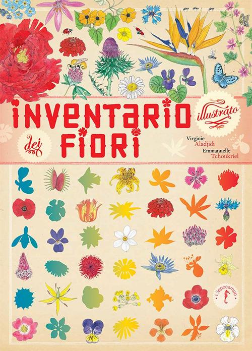 Inventario Illustrato Dei Fiori - Aladjidi Virginie; Tchoukriel Emmanuelle