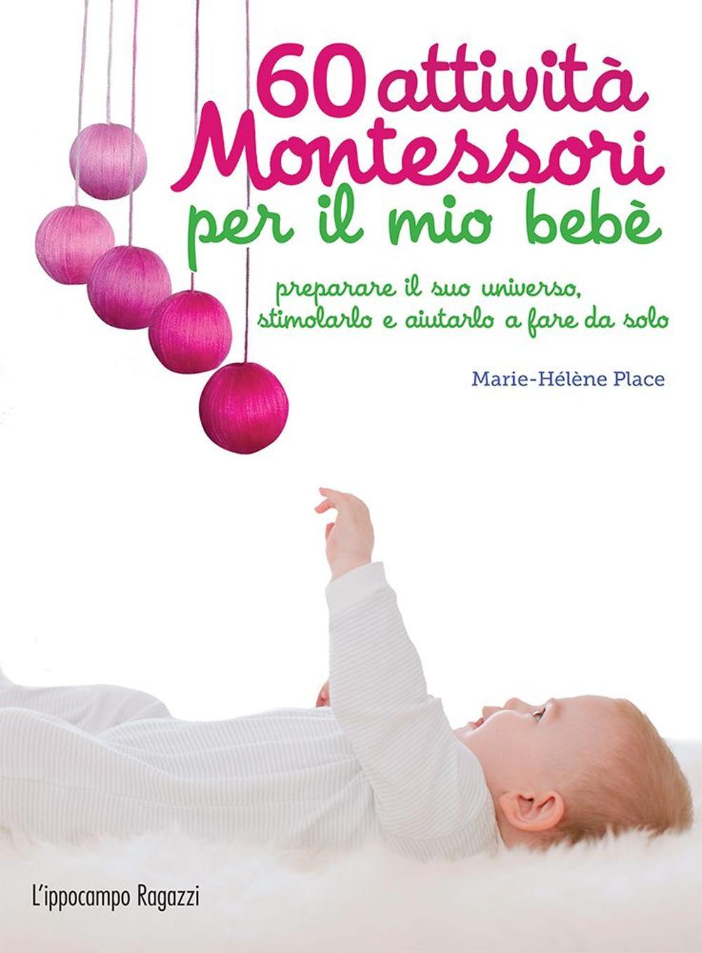 60 Attivita' Montessori Per Il Mio Bebe' - Place Marie-helene