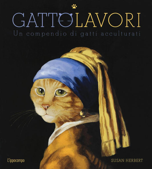Gattolavori. Un Compendio Di Gatti Acculturati. Ediz. Illustrata - Herbert Susan