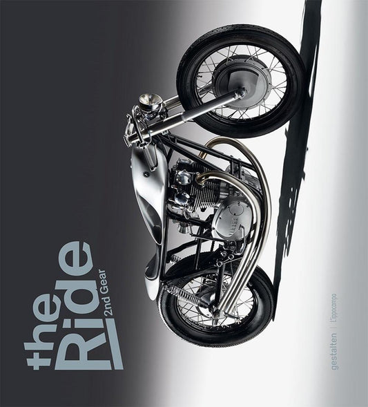 Ride. 2nd Gear. Le Nuove Motociclette Custom E I Loro Costruttori. Ediz. A Color - Klanten Robert; Funk Maximillian; Hunter Chris
