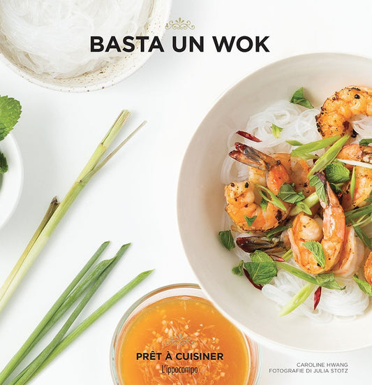 Basta Un Wok - Hwang Caroline