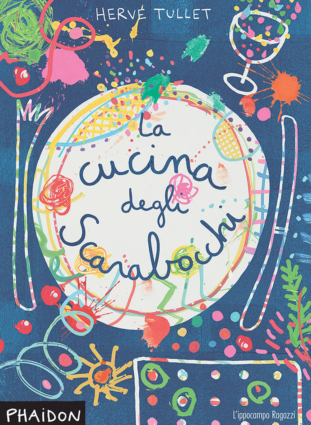 Cucina Degli Scarabocchi. Ediz. Illustrata (la) - Tullet Herve'