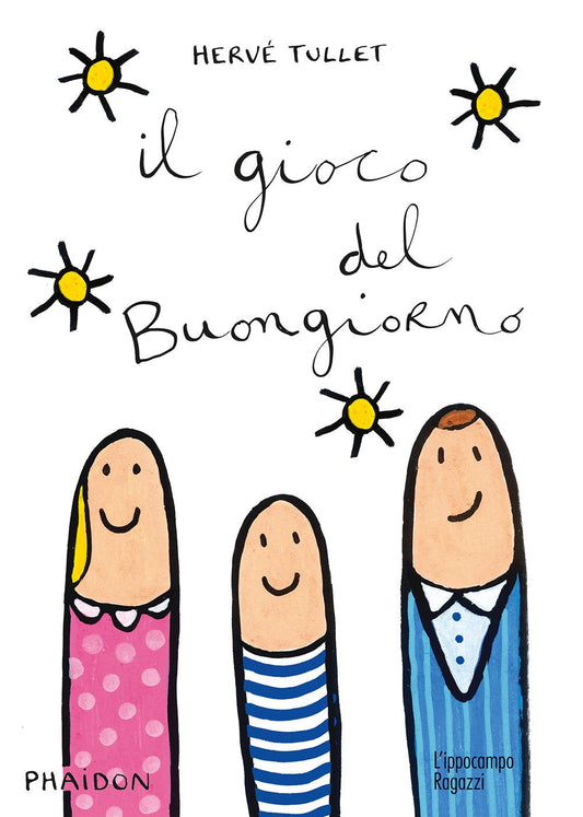 Gioco Del Buongiorno. Ediz. Illustrata (il) - Tullet Herve'