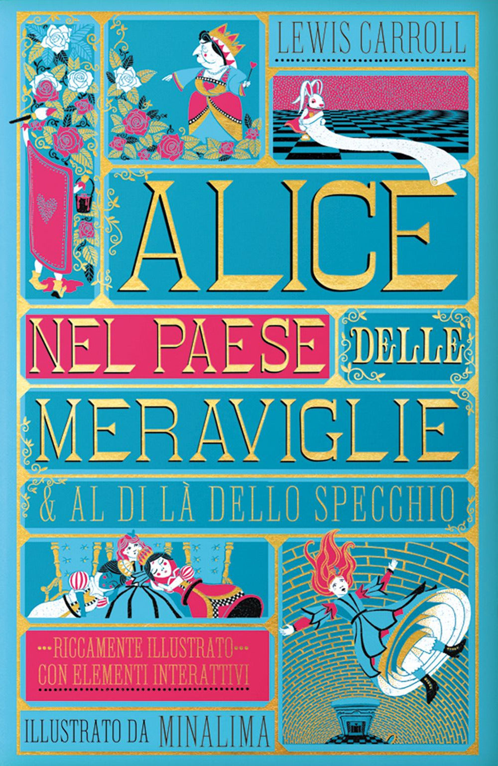 Alice Nel Paese Delle Meraviglie-al Di La' Dello Specchio. Ediz. Integrale - Carroll Lewis