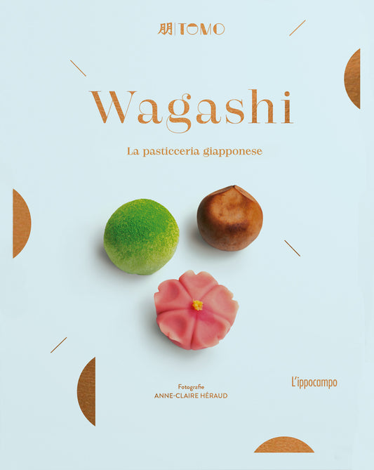 Wagashi. La Pasticceria Giapponese - Tomo