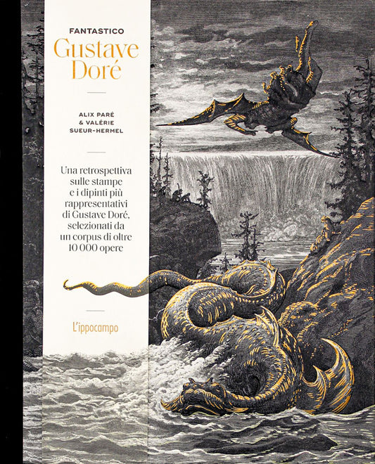 Fantastico Gustave Dore'. Ediz. A Colori - Pare' Alix; Sueur-hermel Valerie