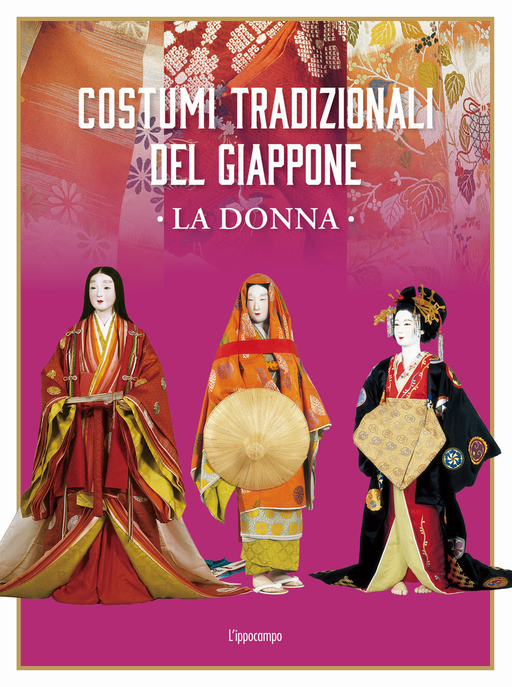 Costumi Tradizionali Del Giappone. La Donna. Ediz. Illustrata - Izutsu Gafu