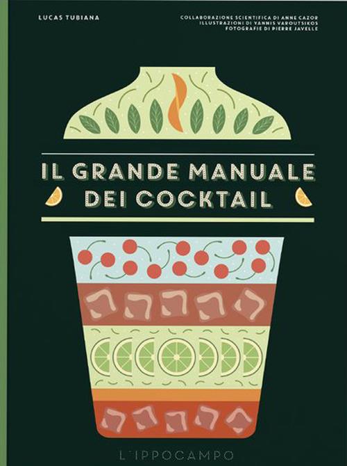 Grande Manuale Dei Cocktail (il) - Tubiana Lucas