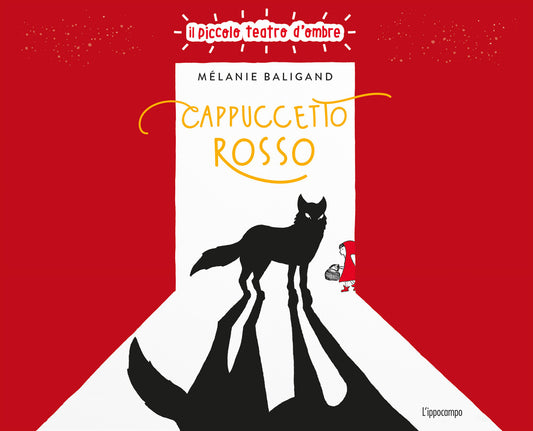 Cappuccetto Rosso. Ediz. Illustrata - Baligand Melanie