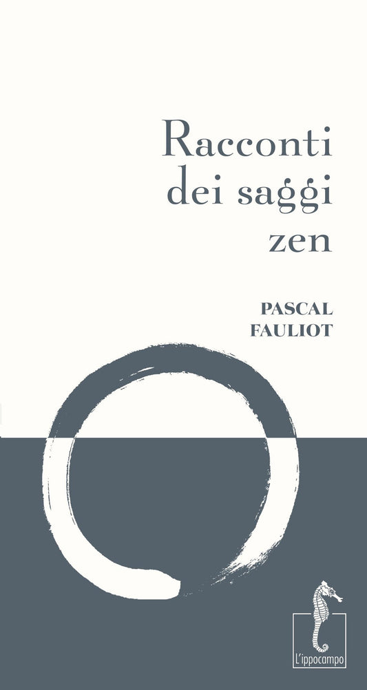 Racconti Dei Saggi Zen. Nuova Ediz. - Fauliot Pascal