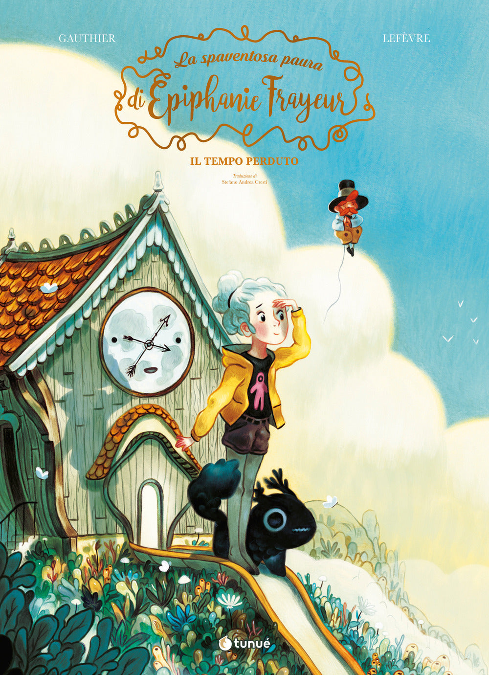 La Spaventosa Paura Di Epiphanie Frayeur. Vol. 2: Il Tempo Perduto - Gauthier, Séverine