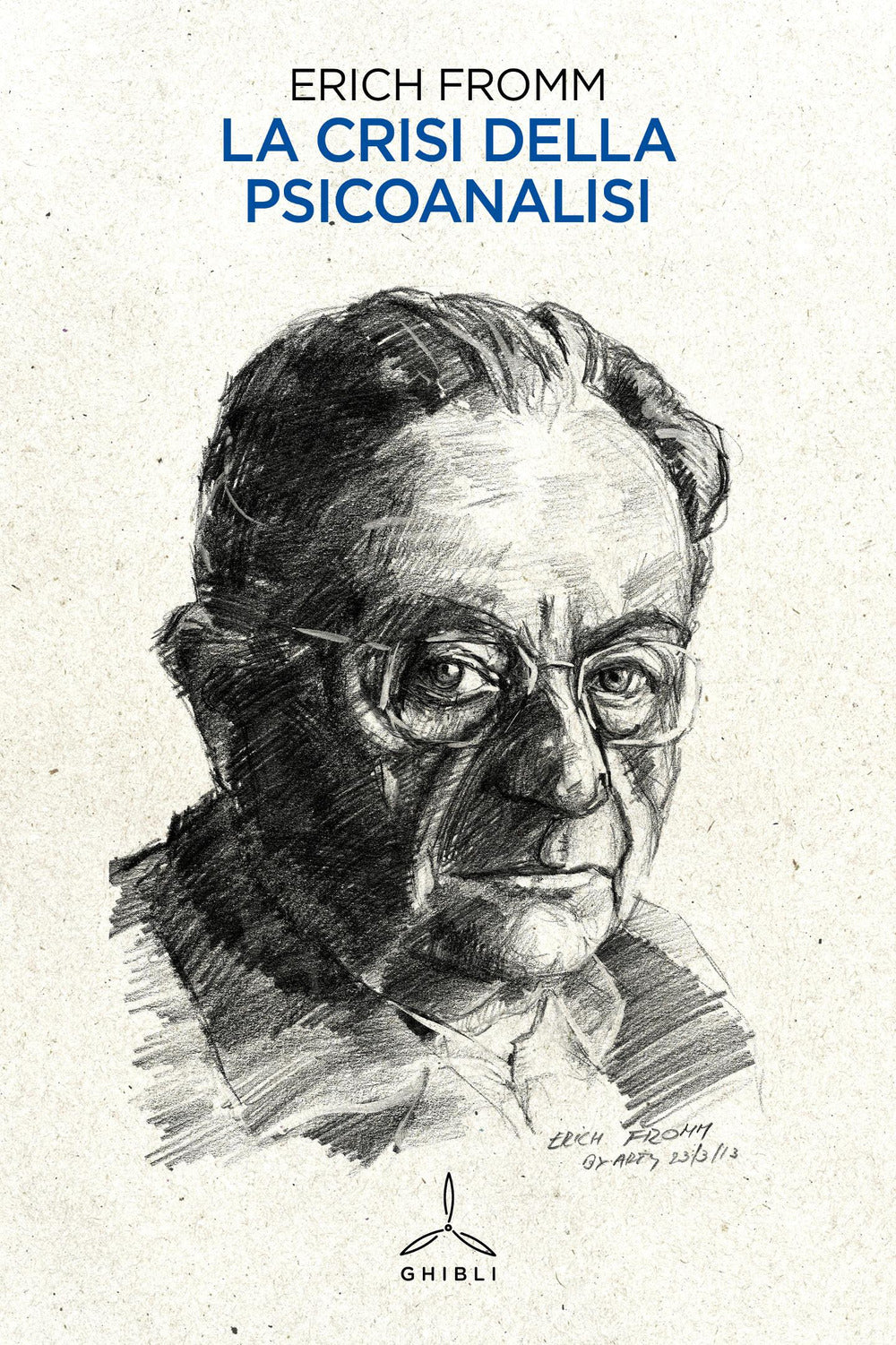 La Crisi Della Psicoanalisi - Fromm, Erich