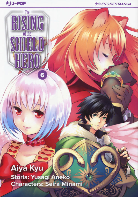 Rising Of The Shield Hero (the). Vol. 6 - Aneko Yusagi; Minami Seira