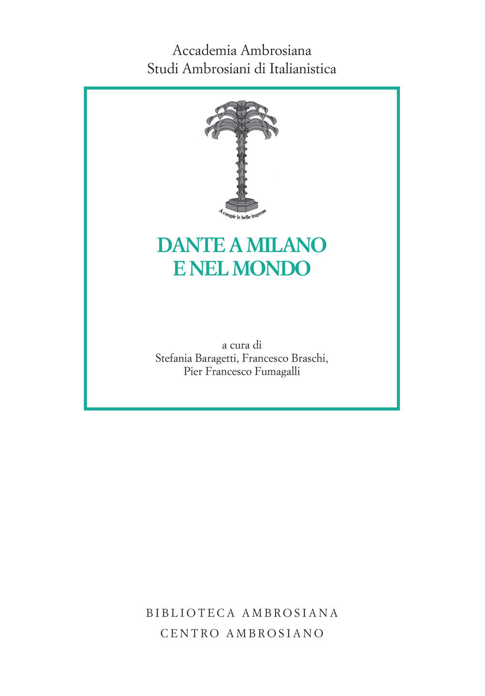 Dante a Milano e Nel Mondo -