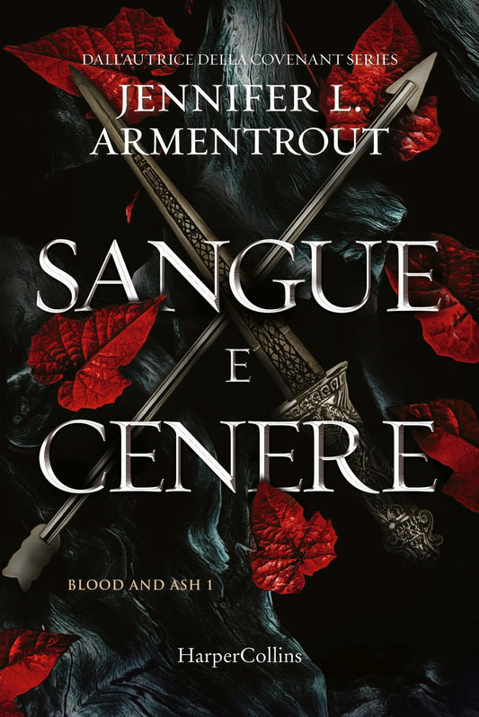 Sangue E Cenere. Blood And Ash. Vol. 1 - Armentrout Jennifer L.