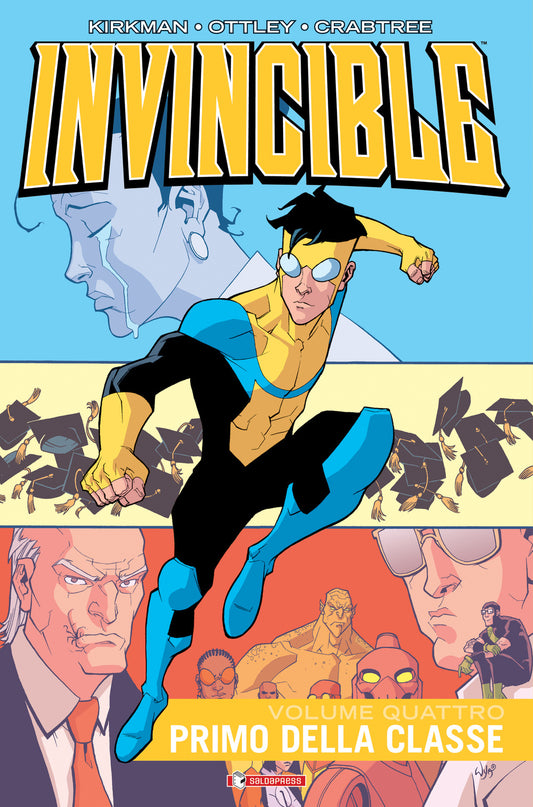 Invincible. Vol. 4: Primo Della Classe - Kirkman Robert; Walker Cory; Ciccarelli A. (cur.)