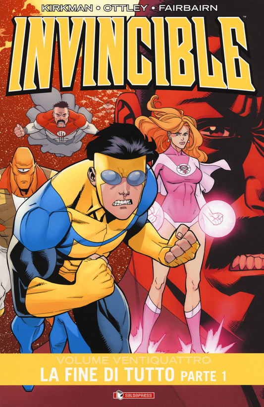 Invincible. Vol. 24/1: La Fine Di Tutto - Kirkman Robert; Walker Cory