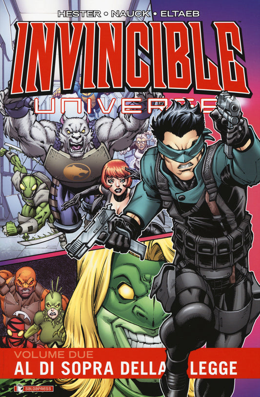 Invincible Universe. Vol. 2: Al Di Sopra Della Legge - Hester Phil