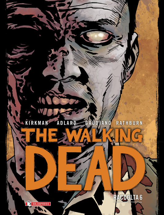 Walking Dead. Raccolta (the). Vol. 6 - Kirkman Robert